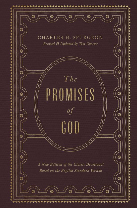 The Promises of God A New Edition of the Classic Devotional Based on the English Standard Version