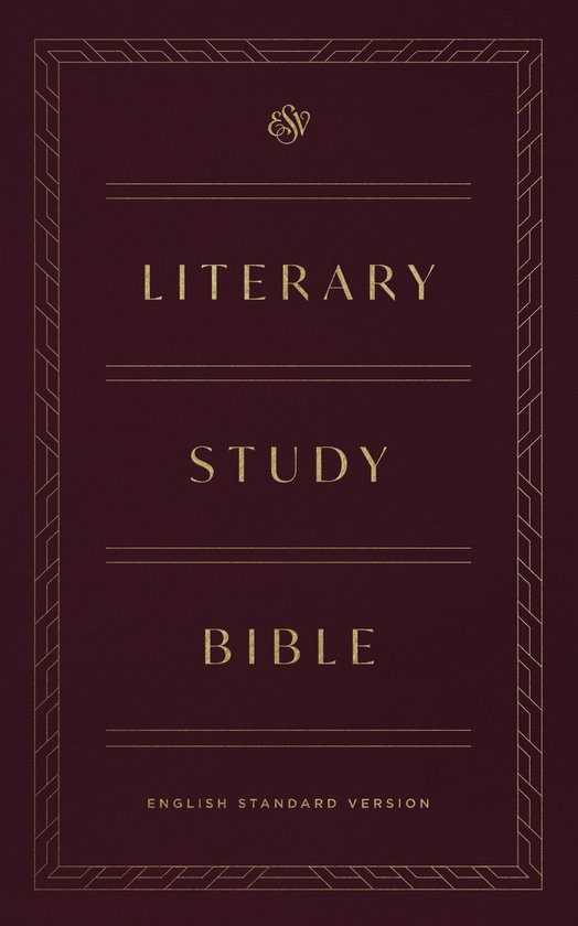 ESV Literary Study Bible