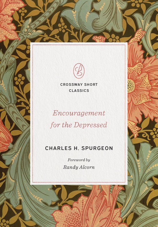 Encouragement for the Depressed Crossway Short Classics