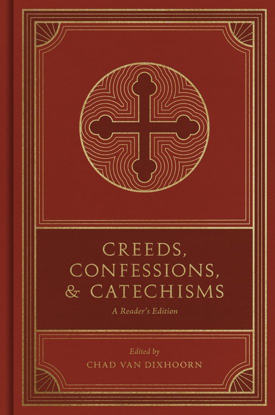 Creeds, Confessions, and Catechisms