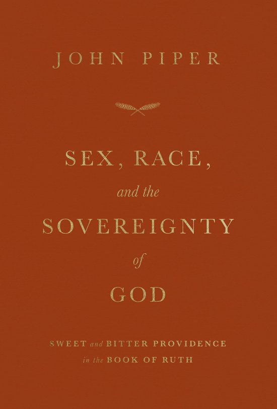 Sex, Race, and the Sovereignty of God