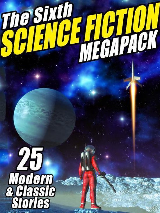 The Sixth Science Fiction MEGAPACK