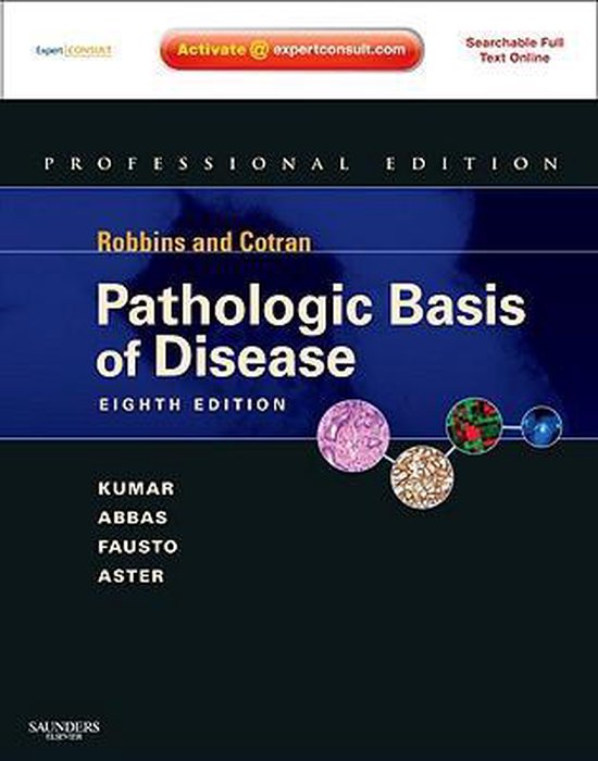 Robbins and Cotran Pathologic Basis of Disease, Professional Edition