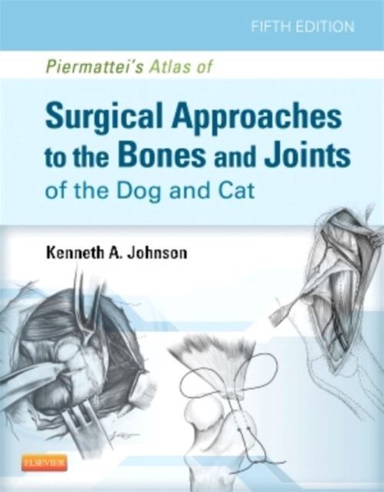 An Atlas of Surgical Approaches to the Bones and Joints of the Dog and Cat