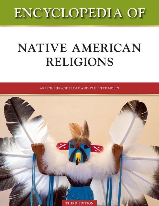 Encyclopedia of Native American Religions, Third Edition