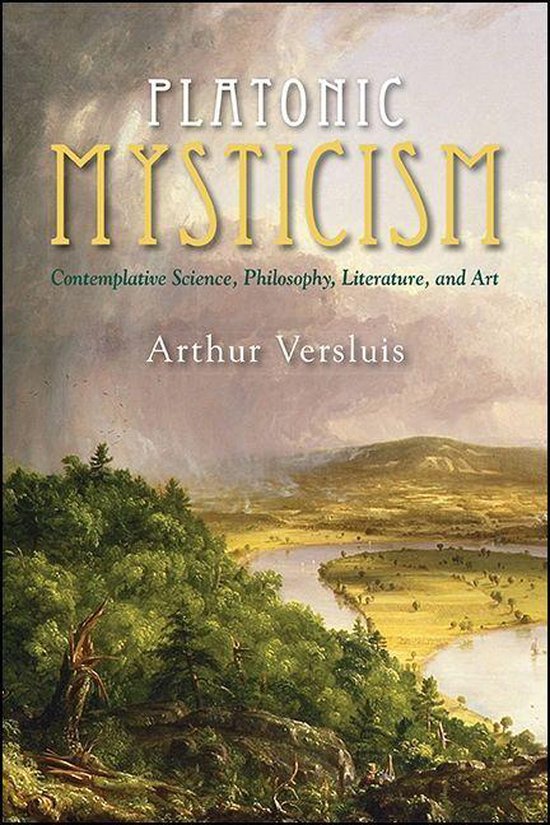 SUNY series in Western Esoteric Traditions - Platonic Mysticism