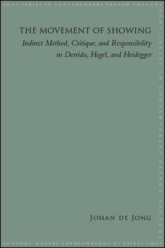 SUNY series in Contemporary French Thought-The Movement of Showing