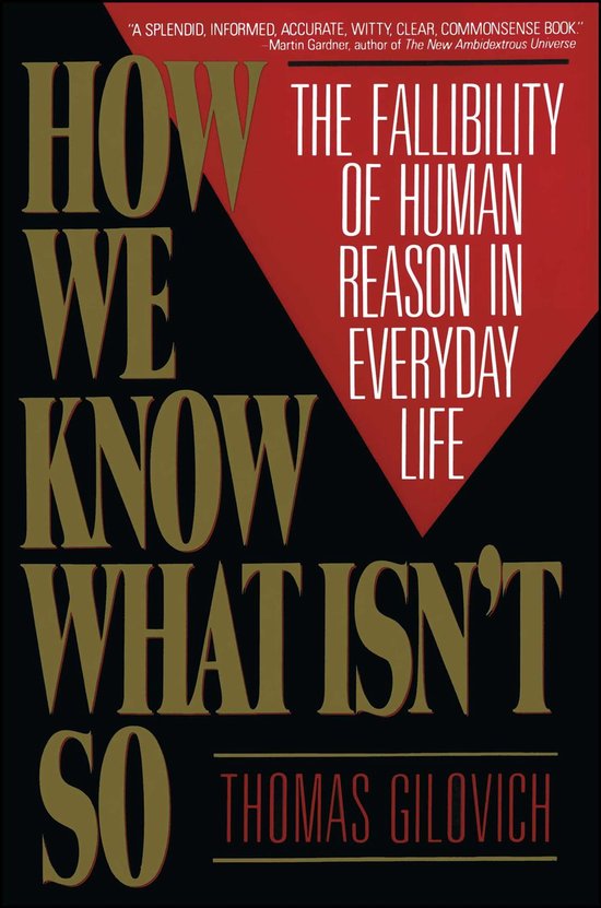 A Psychological Study on Logic - How We Know What Isn't So
