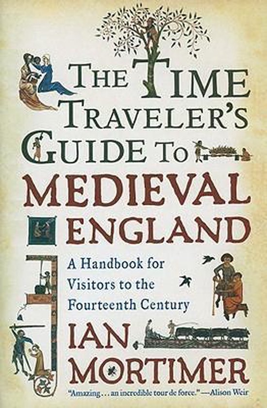 The Time Traveler's Guide to Medieval England