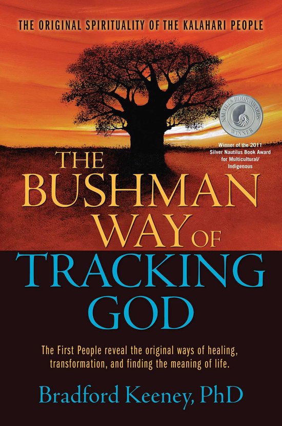 The Bushman Way of Tracking God