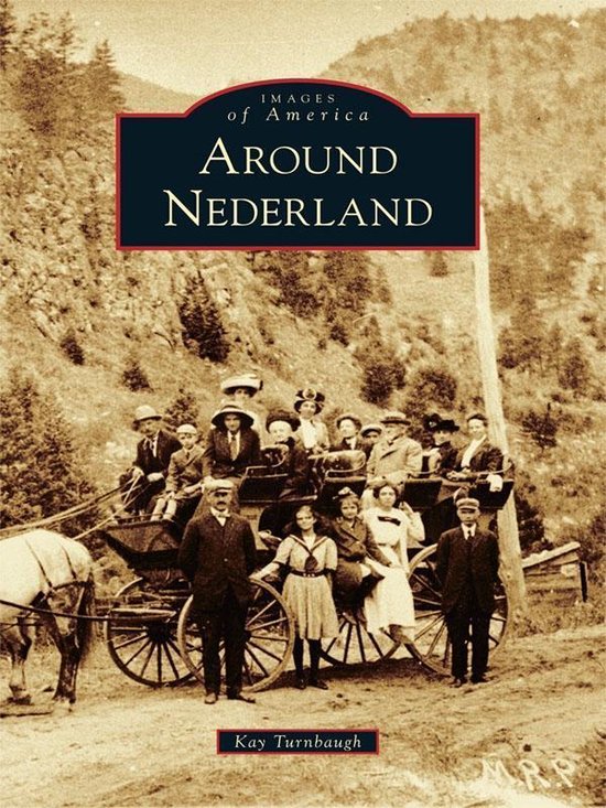 Images of America - Around Nederland