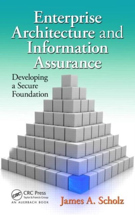 Enterprise Architecture And Information Assurance