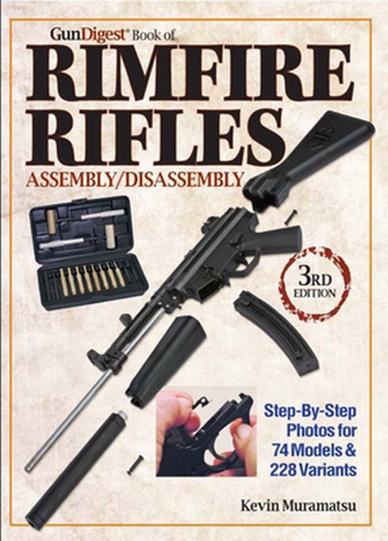 Gun Digest Book of Rimfire Rifles Assembly/Disassembly