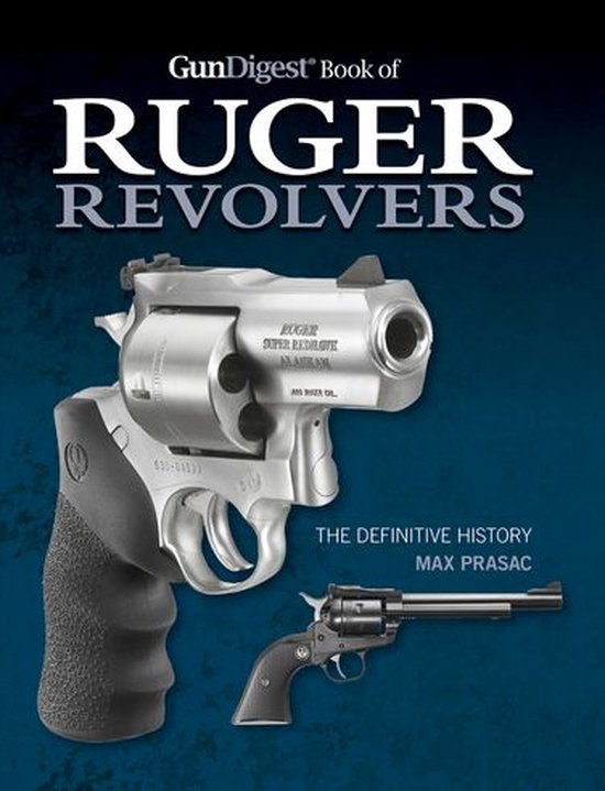 Gun Digest Book of Ruger Revolvers