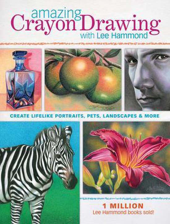 Amazing Crayon Drawing with Lee Hammond