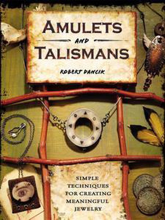 Amulets and Talismans