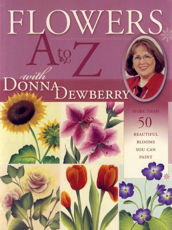 Flowers a to Z with Donna Dewberry