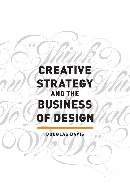 Creative Strategy and the Business of Design