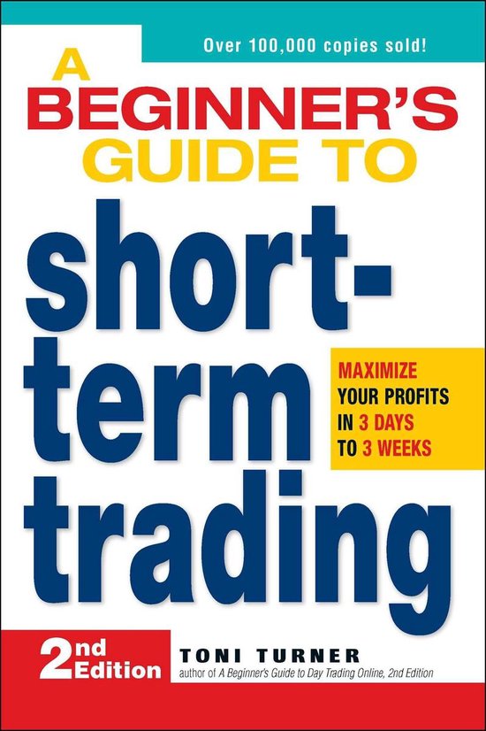 A Beginner's Guide to Short Term Trading