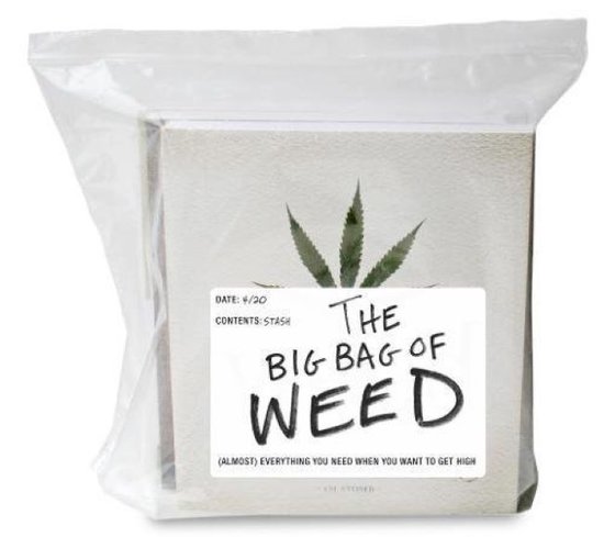 The Big Bag of Weed: (Almost) Everything You Need When You Want to Get High