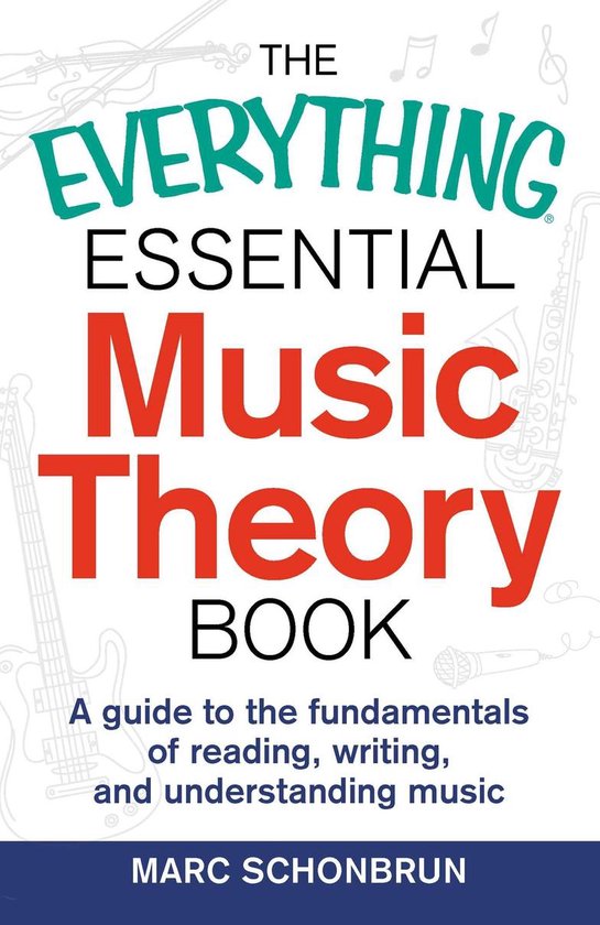 The Everything Essential Music Theory Book