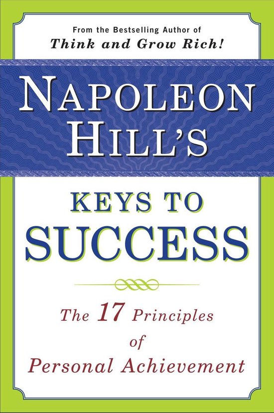 Napoleon Hill's Keys to Success