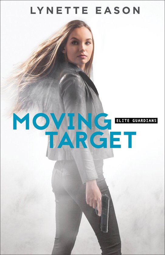 Elite Guardians 3 - Moving Target (Elite Guardians Book #3)