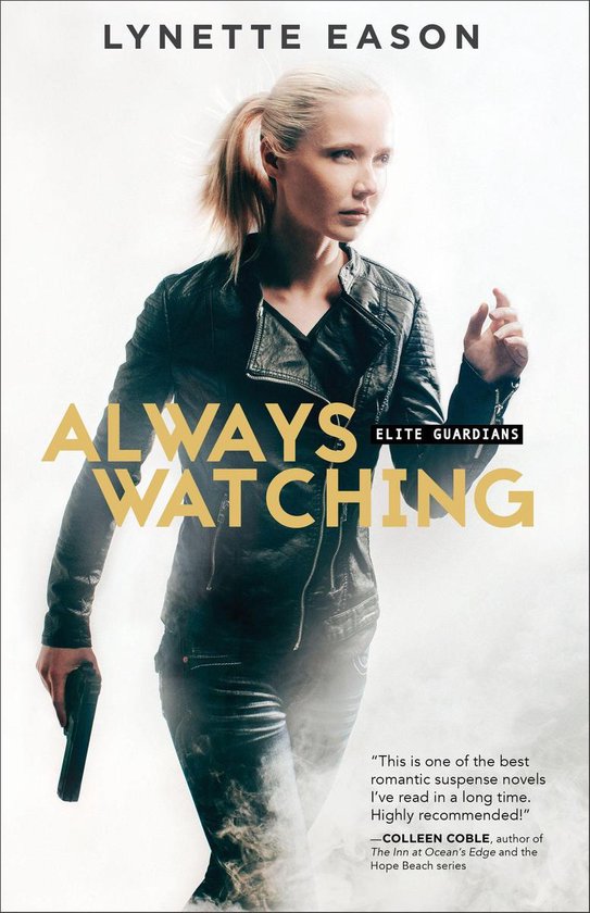 Elite Guardians 1 - Always Watching (Elite Guardians Book #1)