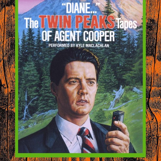 Diane…: The Twin Peaks Tapes of Agent Cooper