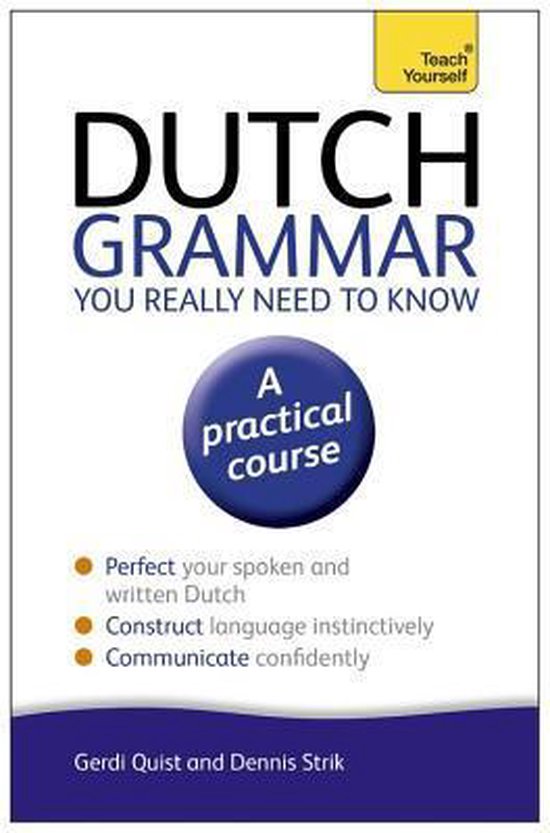 Dutch Grammar You Really Need To Know: Teach Yourself