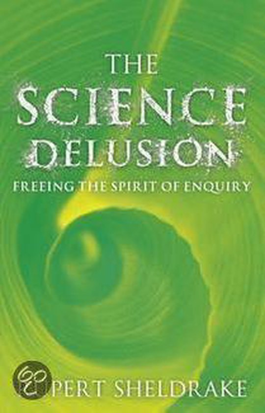 The Science Delusion