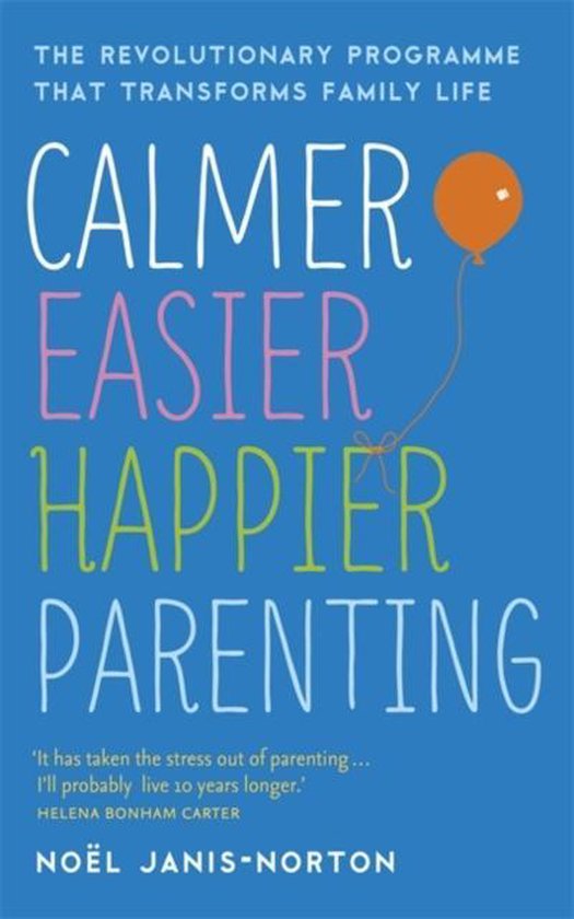 Calmer Easier Happier Parenting