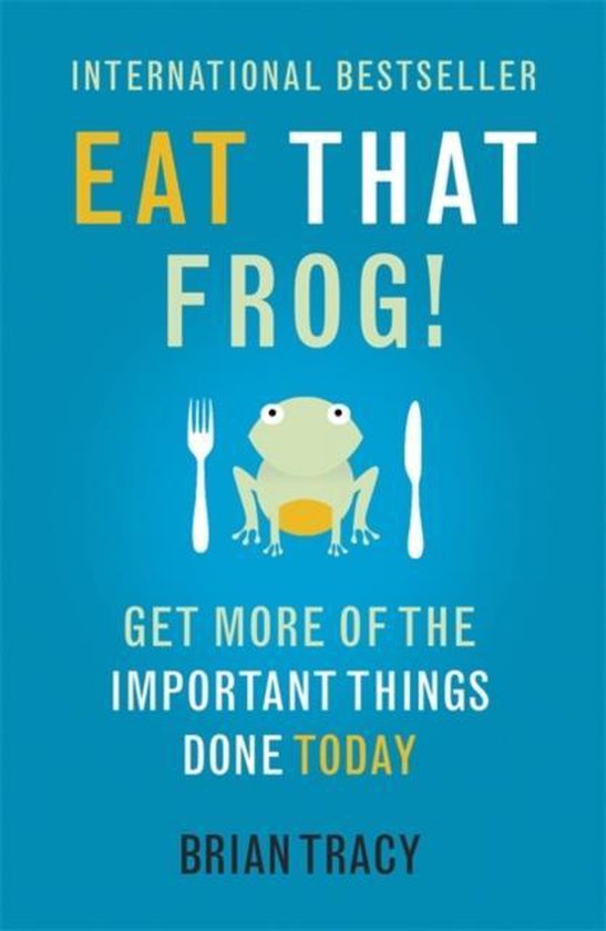 Eat That Frog!