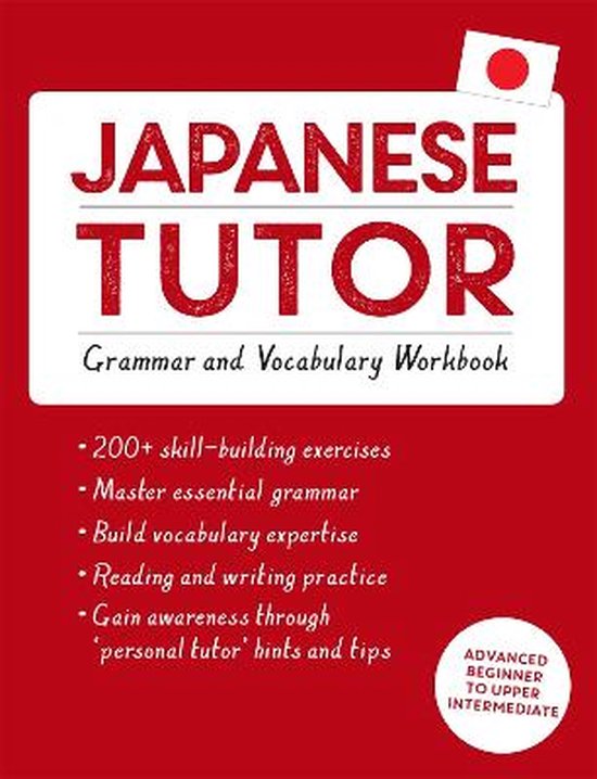 Japanese Tutor: Grammar And Vocabulary Workbook (Learn Japan