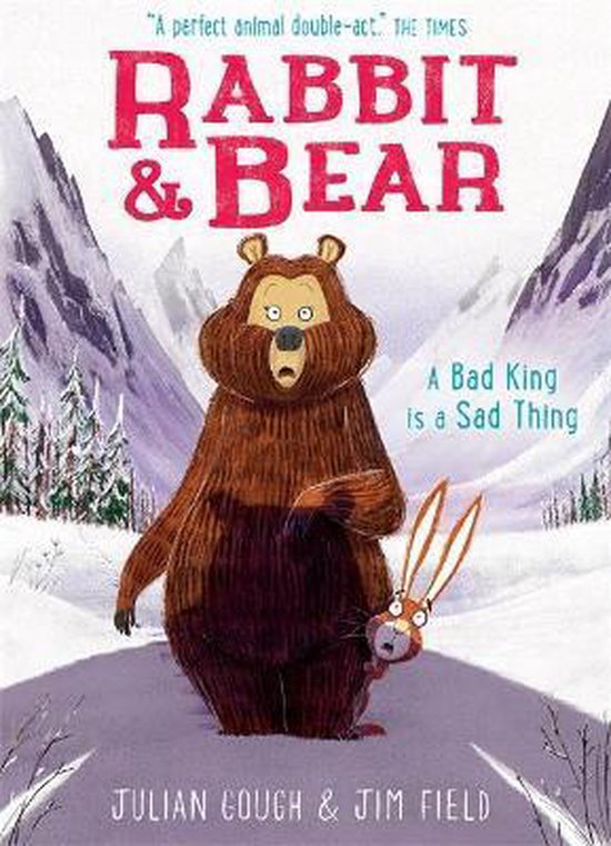 Rabbit and Bear- Rabbit and Bear: A Bad King is a Sad Thing