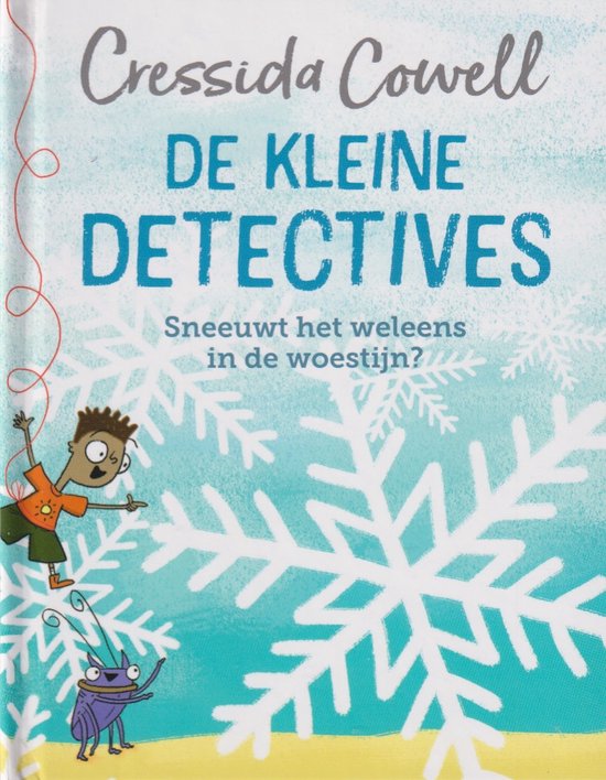 De kleine detectives - Sneeuwt het weleens in de woestijn?