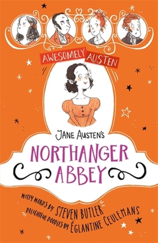 Awesomely Austen - Illustrated and Retold- Awesomely Austen - Illustrated and Retold: Jane Austen's Northanger Abbey