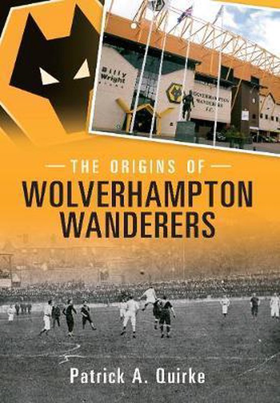 Origins Of Wolverhampton Wanderers