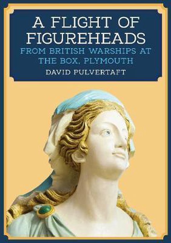 A Flight of Figureheads