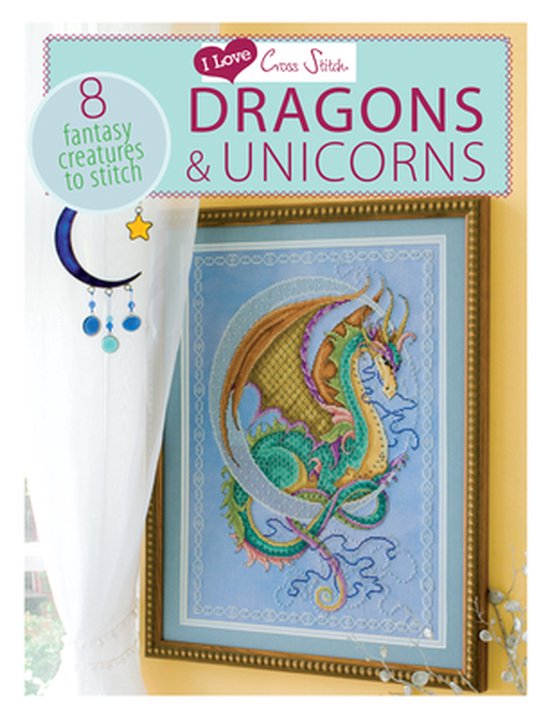 I Love Cross Stitch Dragons & Unicorns