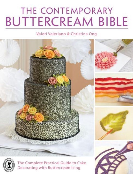 The Contemporary Buttercream Bible