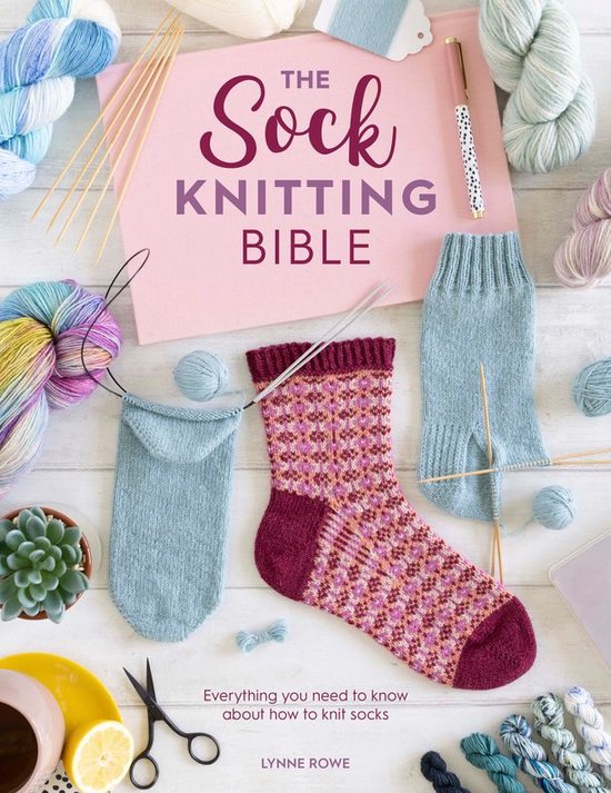 The Sock Knitting Bible