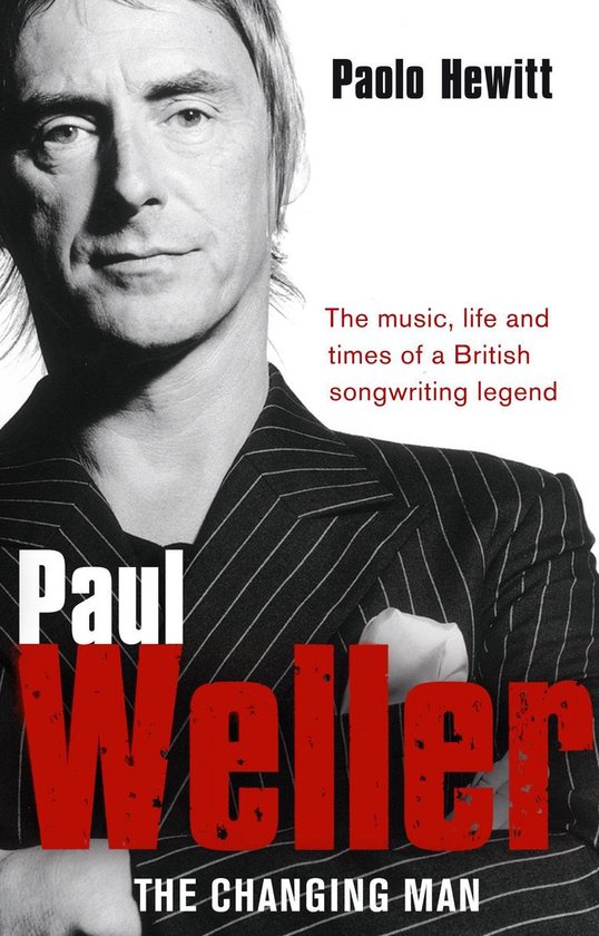 Paul Weller - the Changing Man