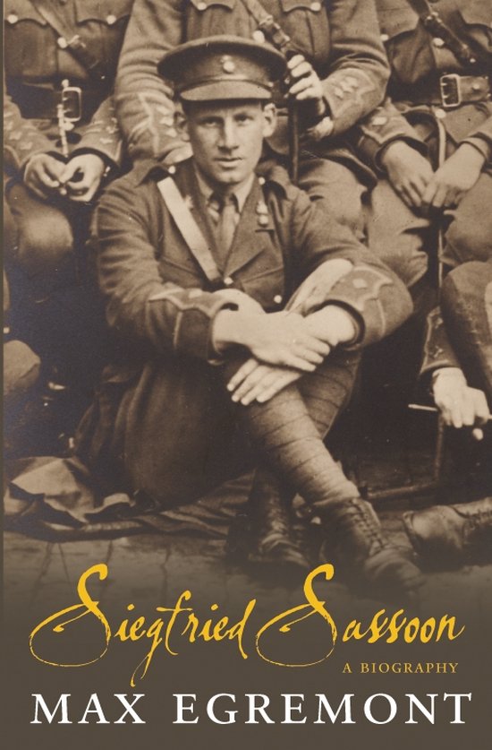 Siegfried Sassoon A Biography