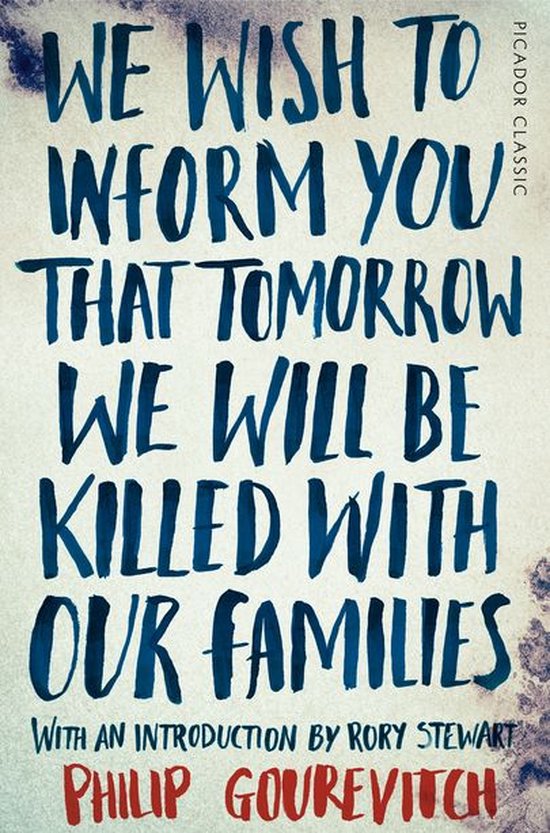 Picador Collection - We Wish to Inform You That Tomorrow We Will Be Killed With Our Families