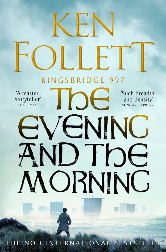 The Kingsbridge Novels 4 - The Evening and the Morning