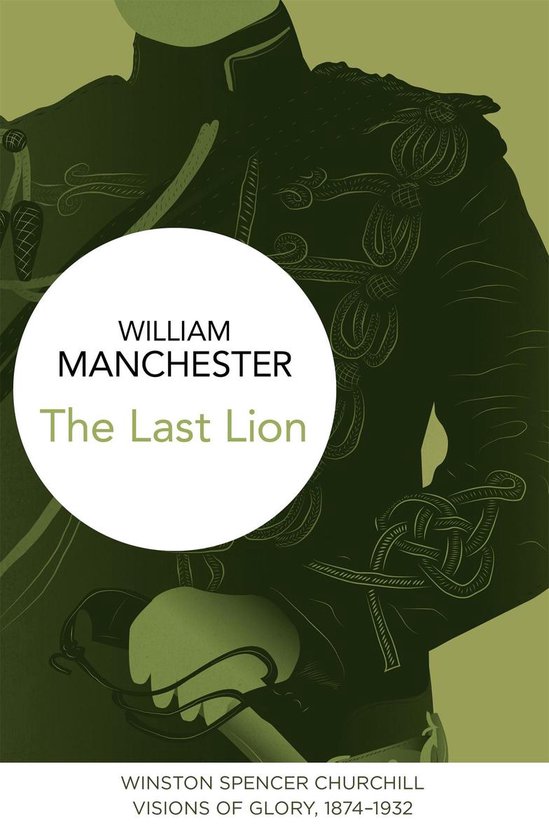 The Last Lion 1 - The Last Lion: Winston Spencer Churchill