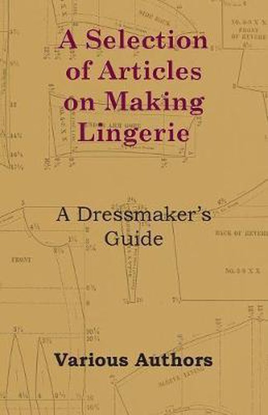 A Selection of Articles on Making Lingerie - A Dressmaker's Guide