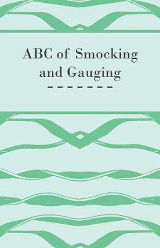 ABC of Smocking and Gauging
