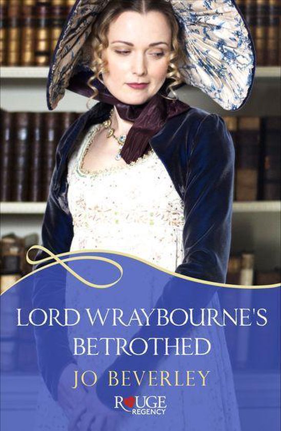 Lord Wraybourne's Betrothed: A Rouge Regency Romance